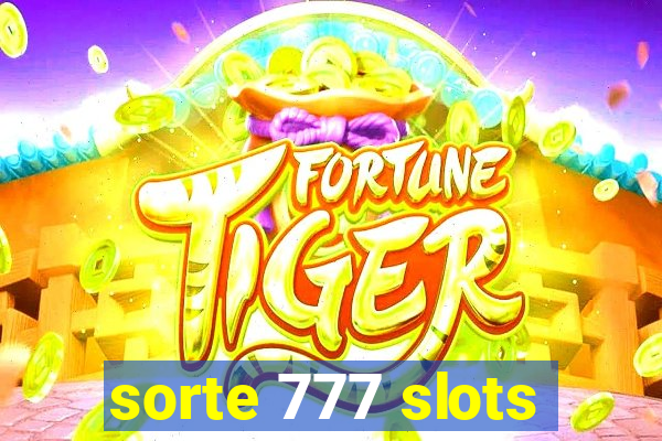 sorte 777 slots